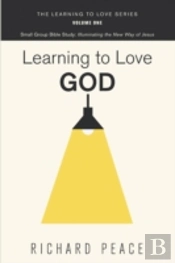 Learning To Love God