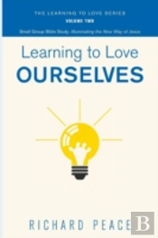 Learning To Love Ourselves