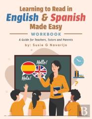 Learning To Read In English And Spanish Made Easy