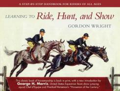 Learning To Ride, Hunt, And Show