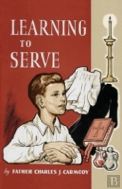 Bertrand.pt - Learning To Serve: A Book For New Altar Boys