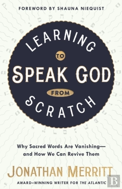 Bertrand.pt - Learning To Speak God From Scratch: Why Sacred Words Are Vanishing - And How We Can Revive Them