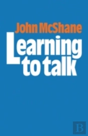 Learning To Talk
