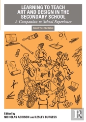 Learning To Teach Art And Design In The Secondary School