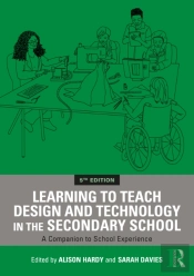 Learning To Teach Design And Technology In The Secondary School