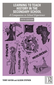Learning To Teach History In The Secondary School