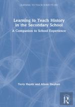 Learning To Teach History In The Secondary School