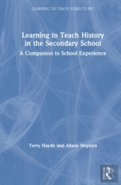Learning To Teach History In The Secondary School