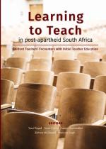 Learning To Teach In Post-Apartheid South Africa