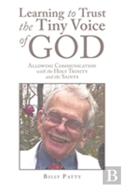 Learning To Trust The Tiny Voice Of God