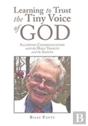 Learning To Trust The Tiny Voice Of God