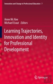 Learning Trajectories, Innovation And Identity For Professional Development