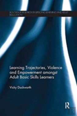 Bertrand.pt - Learning Trajectories, Violence And Empowerment Amongst Adult Basic Skills Learners