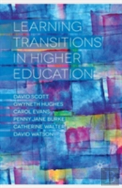 Learning Transitions In Higher Education