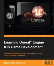 Learning Unreal Engine Ios Game Developm
