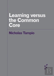 Learning Versus The Common Core