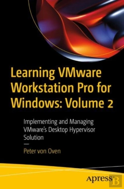 Bertrand.pt - Learning Vmware Workstation Pro For Windows: Volume 2