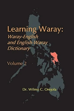 Bertrand.pt - Learning Waray Vol. 2: Waray-English And English-Waray Dictionary