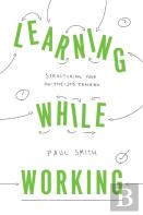 Learning While Working