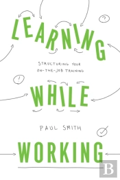Learning While Working