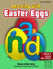 Learning With Easter Eggs - Book 2 - Eggs With Small Alphabets - 2years+Mommies