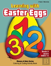 Learning With Easter Eggs - Book 3 - Eggs With Numbers 1 - 25
