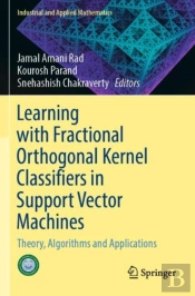 Learning With Fractional Orthogonal Kernel Classifiers In Support Vector Machines
