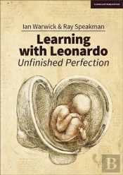 Learning With Leonardo: Unfinished Perfection