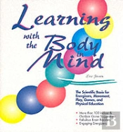 Learning With The Body In Mind