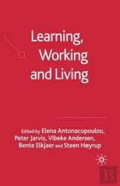 Learning, Working And Living