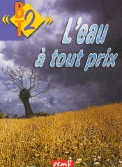 L'Eau À Tout Prix