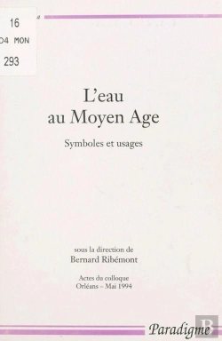 Bertrand.pt - L'Eau Au Moyen Âge ; Symboles Et Usages