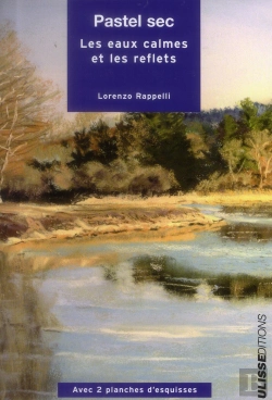 Bertrand.pt - L'Eau Calme Et Les Reflets ; Au Pastel