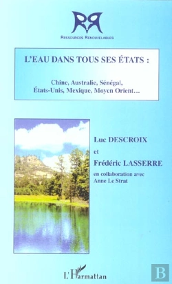Bertrand.pt - L'Eau Dans Tous Ses Etats : Chine, Australie, Senegal, Etats-Unis, Moyen Orient