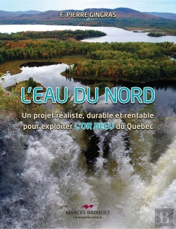Bertrand.pt - L'Eau Du Nord ; Un Projet Réaliste, Durable Et Rentable Pour Expl