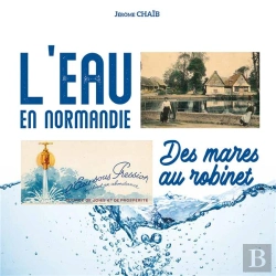 Bertrand.pt - L'Eau En Normandie, Des Mares Au Robinet