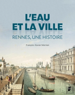 Bertrand.pt - L'Eau Et La Ville : Rennes, Une Histoire