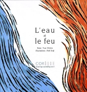 L'Eau Et Le Feu