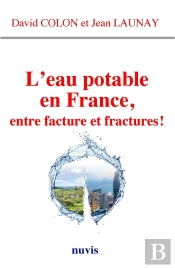L'Eau Potable En France, Entre Facture Et Fractures