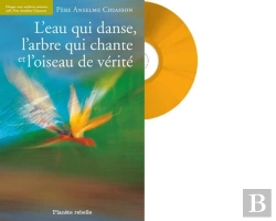 Bertrand.pt - L'Eau Qui Danse L'Arbre Qui Chante Et L'Oiseau De Vérité