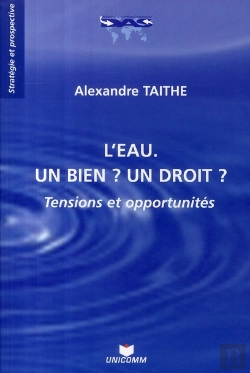 Bertrand.pt - L'Eau ; Un Bien ? Un Droit ? Tensions Et Opportunités