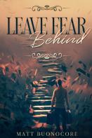 Leave Fear Behind