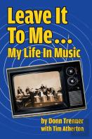 Leave It To Me... My Life In Music (Hardback)