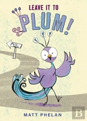 Leave It To Plum!