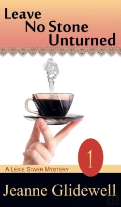 Bertrand.pt - Leave No Stone Unturned (A Lexie Starr Mystery, Book 1)