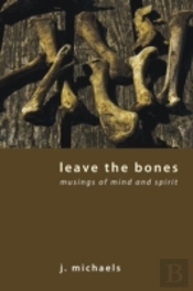 Leave The Bones