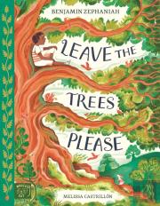 Leave The Trees, Please