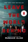 Leave The World Behind (Movie Tie-In)