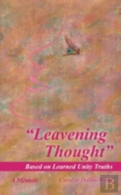 'Leavening Thought' Based On Learned Unity Truths