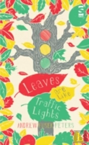 Leaves Are Like Traffic Lights